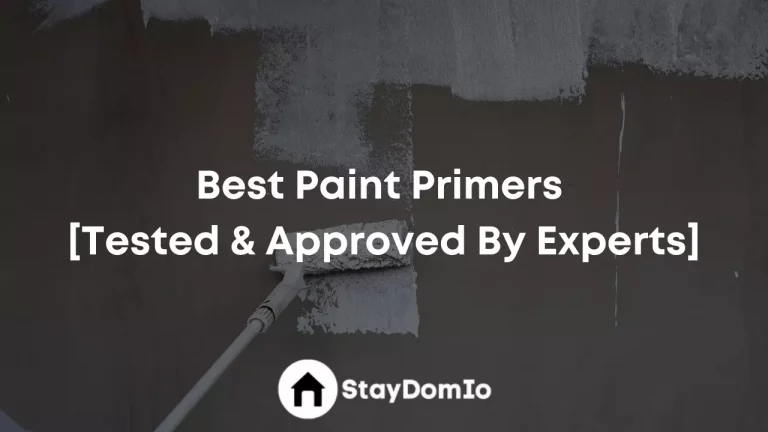 Best Paint Primers In 2023 [Tested & Approved By Experts]