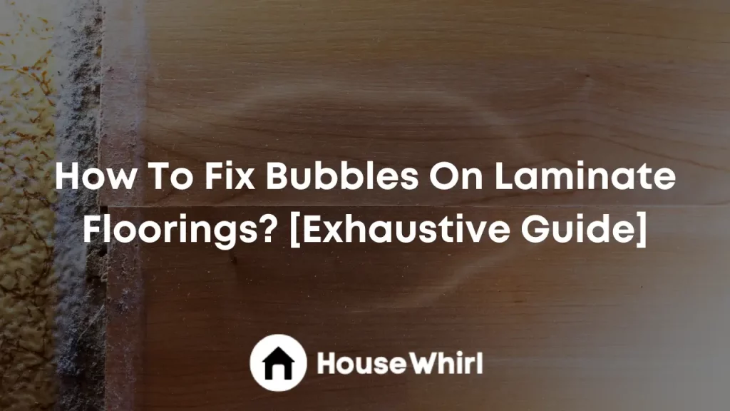 how to fix bubbles on laminate floorings house whirl