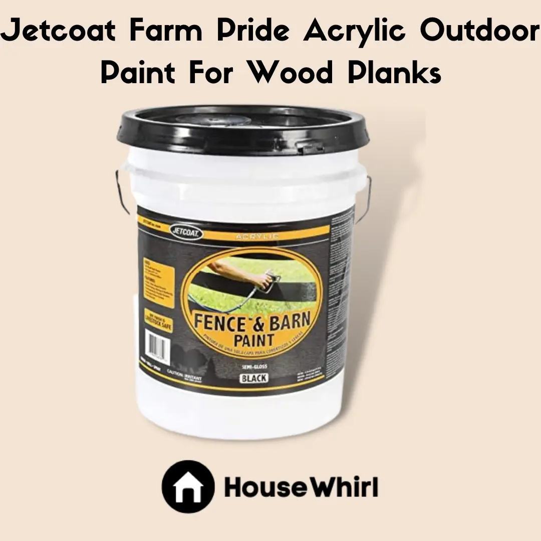 jetcoat farm pride acrylic outdoor paint for wood planks house whirl