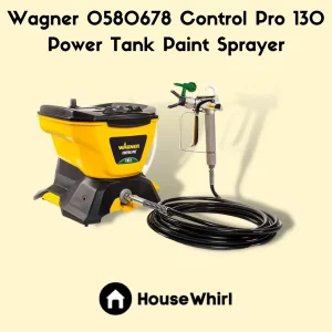 wagner 0580678 control pro 130 power tank paint sprayer house whirl