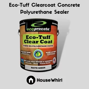 eco tuff clearcoat concrete polyurethane sealer house whirl