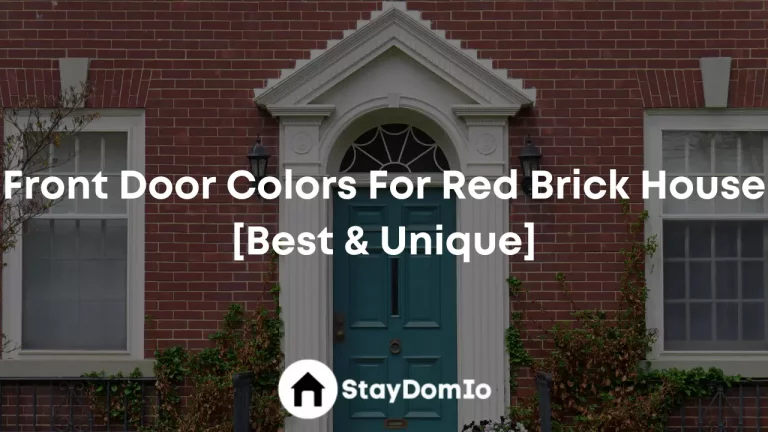 Front Door Colors For Red Brick House 2023 [Best & Unique]