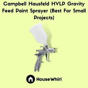 campbell hausfeld hvlp gravity feed paint sprayer best for small projects house whirl