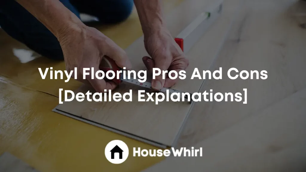 vinyl flooring pros and cons house whirl