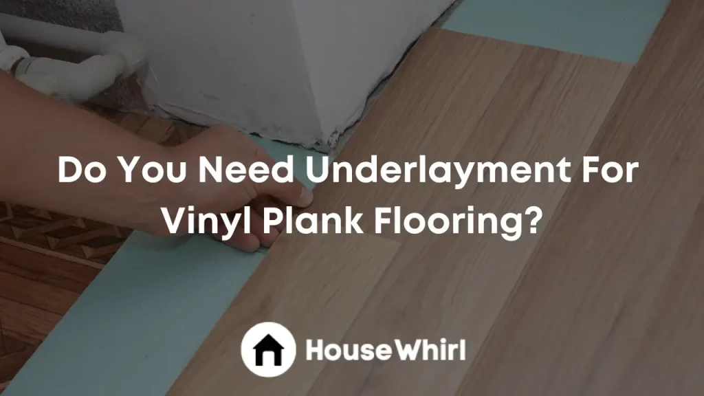 do you need underlayment for vinyl plank flooring house whirl