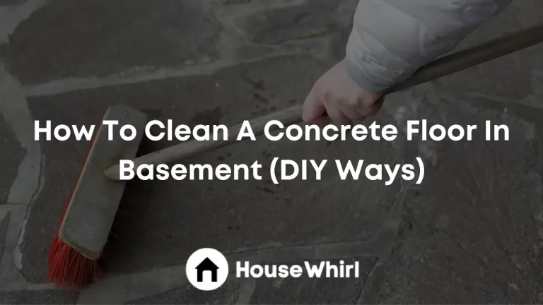 How To Clean A Concrete Floor In Basement (DIY Ways)