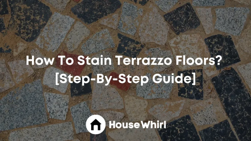 how to stain terrazzo floors house whirl