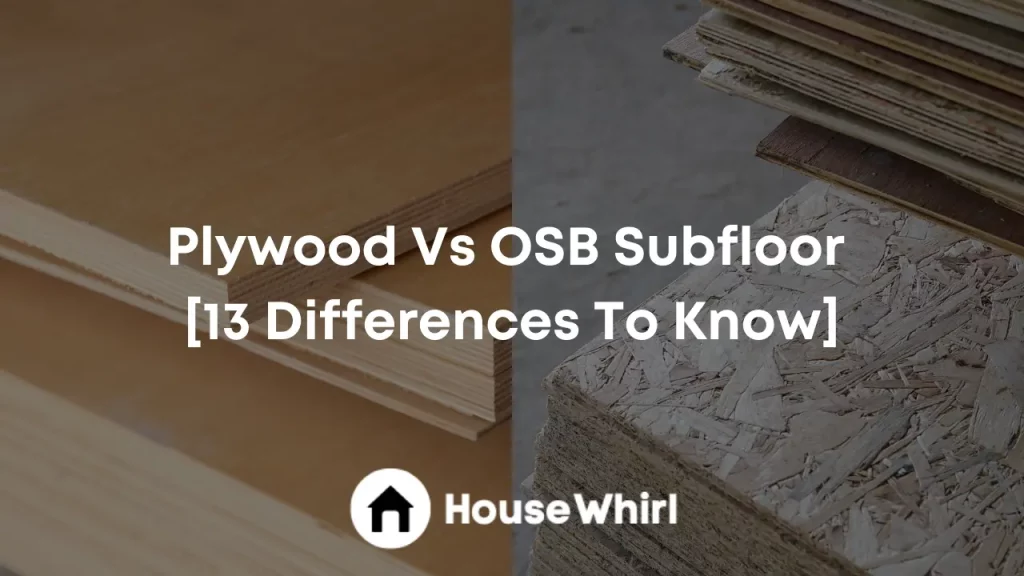 plywood vs osb subfloor house whirl