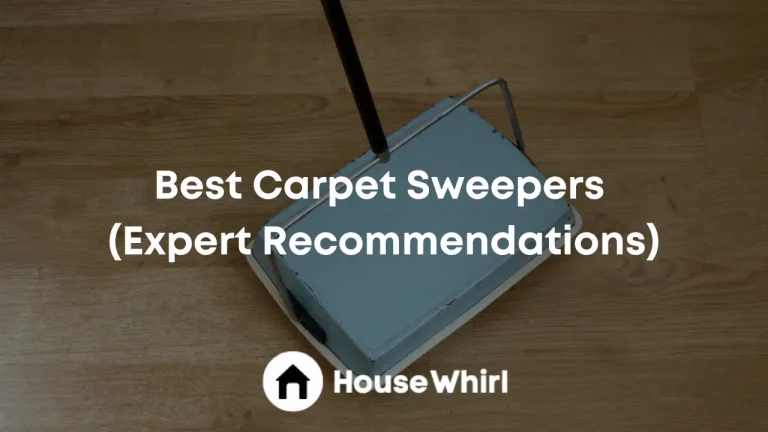 Best Carpet Sweepers 2023 (Expert Recommendations)