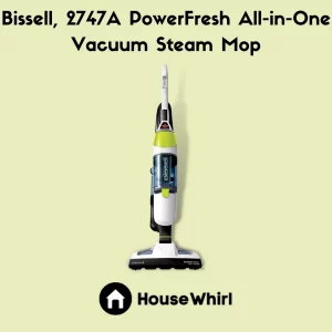 bissell 2747a powerfresh all in one vacuum steam mop house whirl