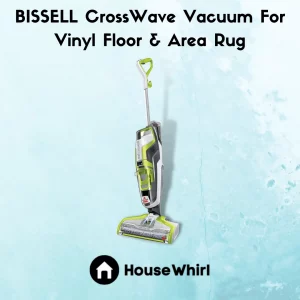 bissell crosswave vacuum for vinyl floor area rug house whirl