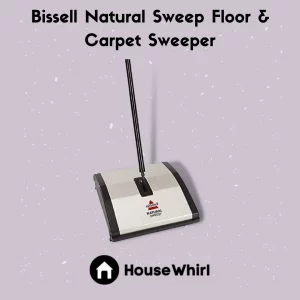 bissell natural sweep floor carpet sweeper house whirl