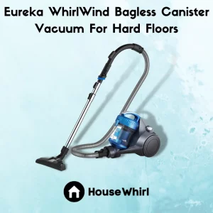 eureka whirlwind bagless canister vacuum for hard floors house whirl