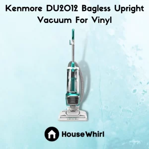 kenmore du2012 bagless upright vacuum for vinyl house whirl