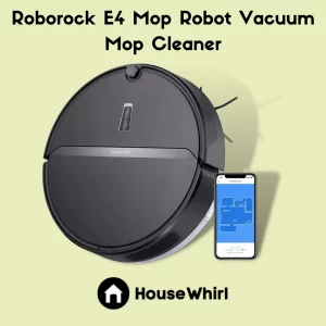 roborock e4 mop robot vacuum mop cleaner house whirl