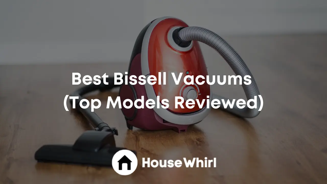 best bissell vacuums house-whirl