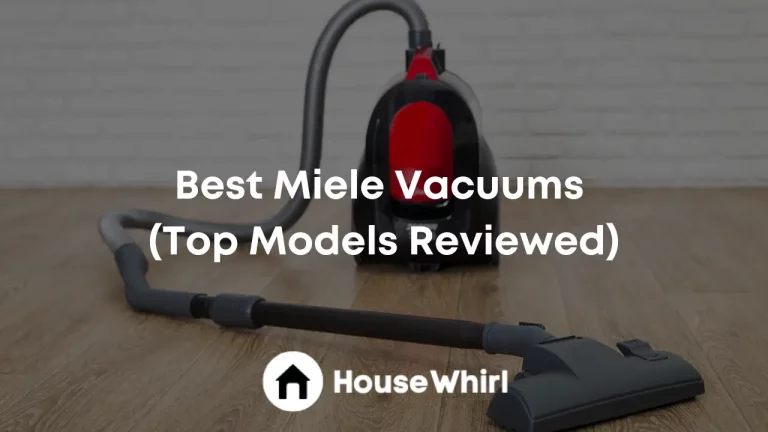 Best Miele Vacuums 2023 (Top Models Reviewed)