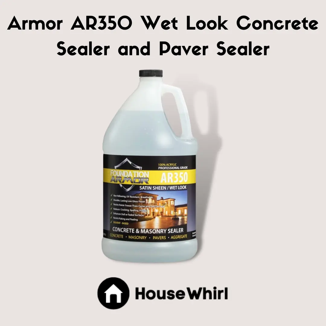 Armor AR350 Wet Look Concrete Sealer and Paver Sealer