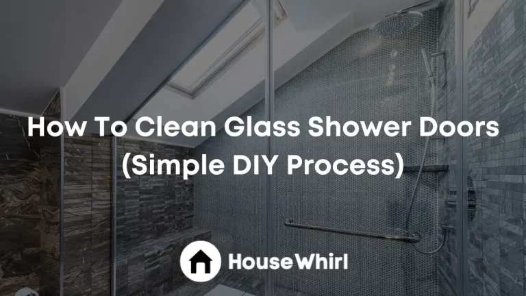 How To Clean Glass Shower Doors (Simple DIY Process)