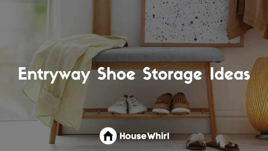 Entryway Shoe Storage Ideas